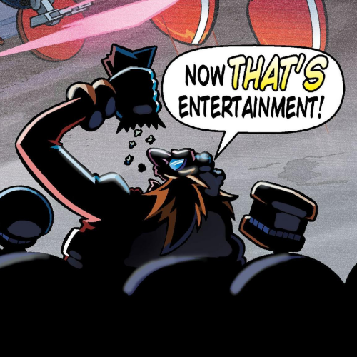 An Archie Sonic cover with Eggman, Orbot, and Cubot sitting in a theater. Eggman, eating popcorn, says 'Now that's entertainment!'